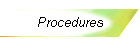 Procedures